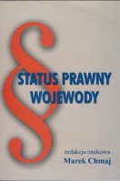  M. Bidziński, Organizacja urzędu wojewódzkiego (w:) Status prawny wojewody, Warszawa 2005